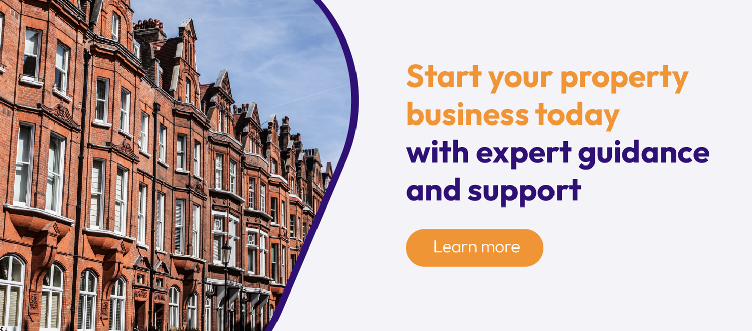 Start your property business today with expert guidance and support